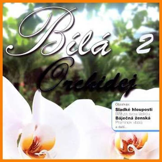 Bílá orchidej 2 výběr lidovek - CD