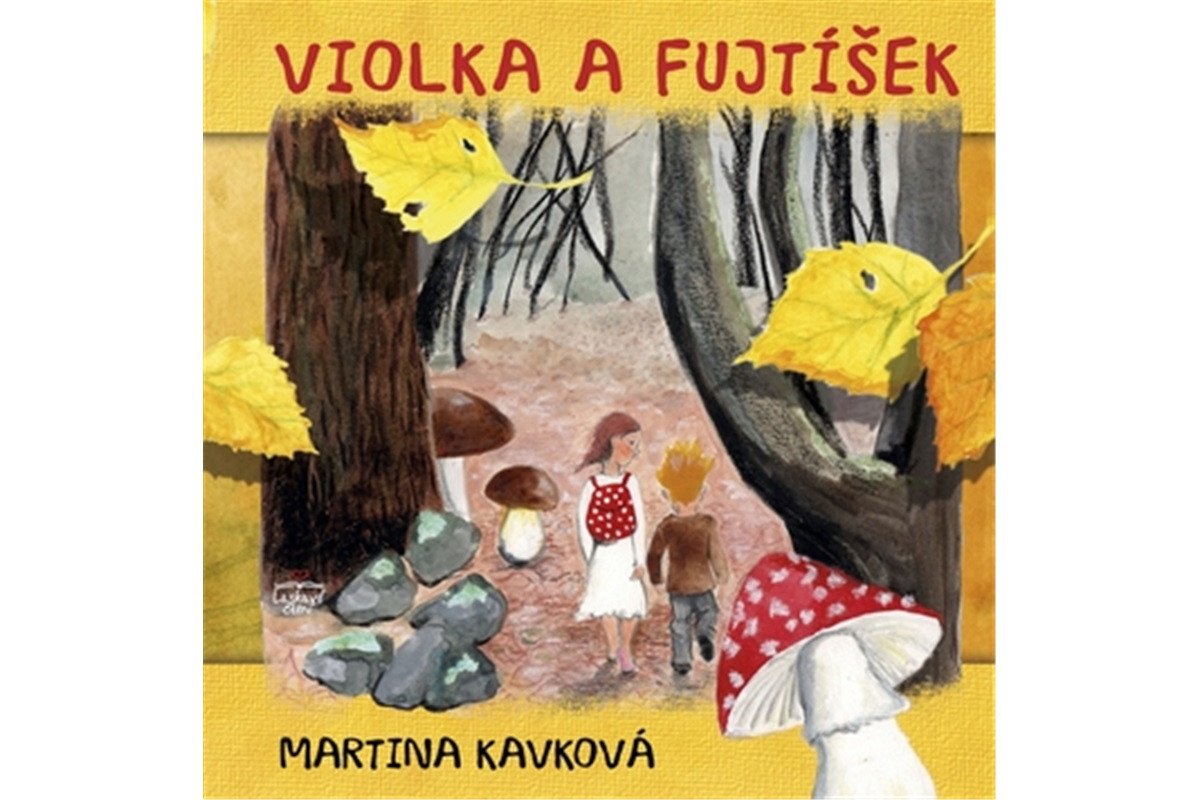Violka a Fujtíšek – Kavková Martina