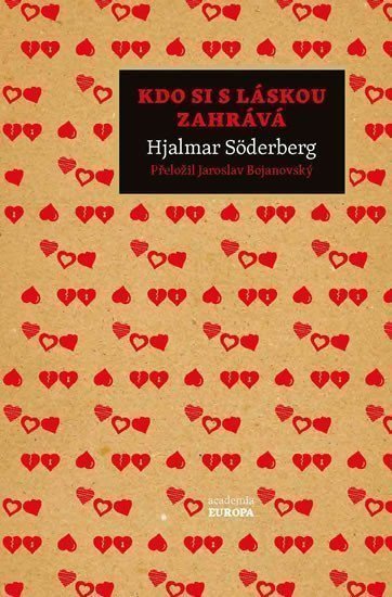 Kdo si s láskou zahrává – Söderberg Hjalmar
