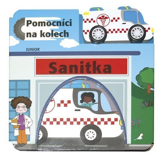 Sanitka - Pomocníci na kolech dřevěné ekologicky nezávadné autíčko – group of authors