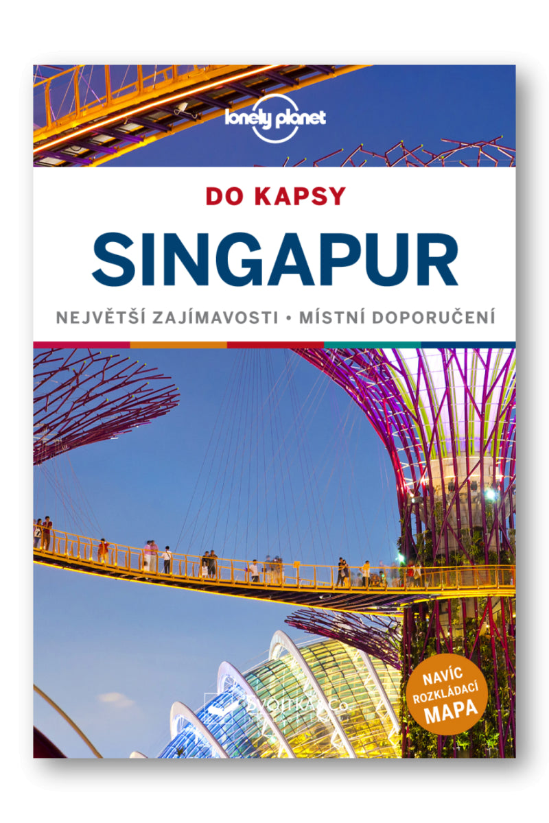 Singapur do kapsy - Lonely Planet – de Jong Ria