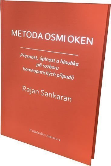 Metoda osmi oken - Přesnost úplnost a hloubka při rozboru homeopatických případů – Sankaran Rajan