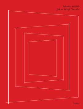 Jak se dělají filosofie – Vašíček Zdeněk
