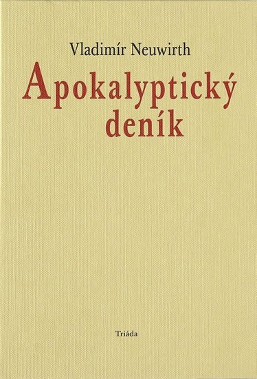 Apokalyptický deník – Neuwirth Vladimír