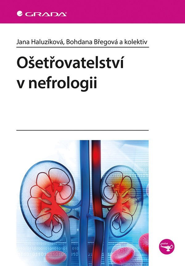 Ošetřovatelství v nefrologii – Haluzíková Jana