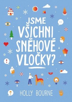 Jsme všichni sněhové vločky – Bourne Holly