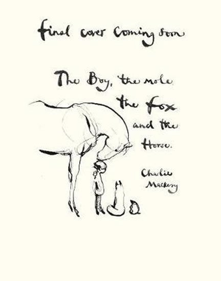The Boy the Mole the Fox and the Horse – Mackesy Charlie