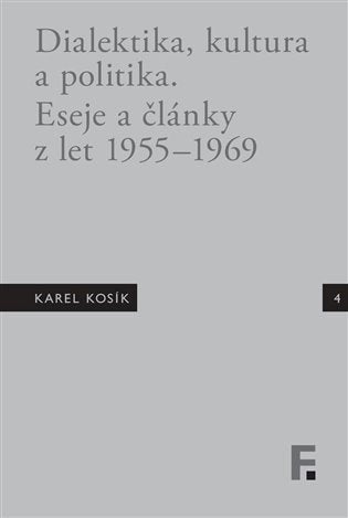 Dialektika, kultura a politika - Eseje a články z let 1955-1969 – Mervart Jan (2019)