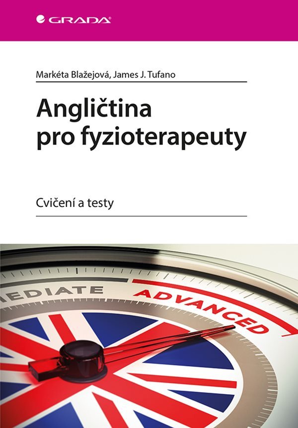Angličtina pro fyzioterapeuty - Cvičení a testy – Blažejová Markéta