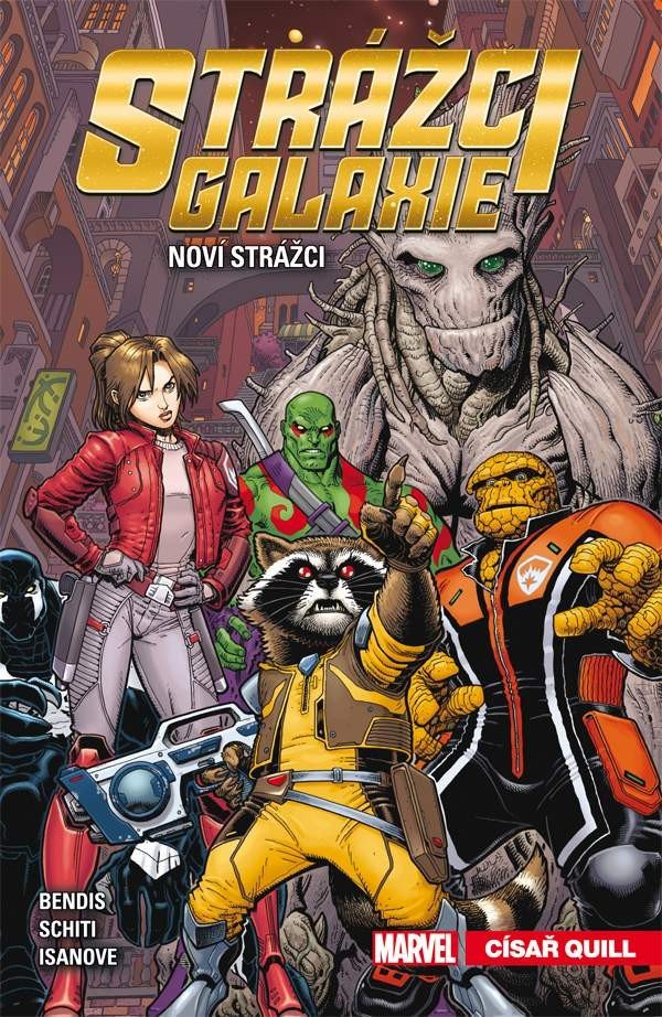 Strážci galaxie Noví Strážci 1 - Císař Quill – Bendis Brian Michael