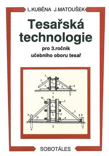 Tesařská technologie pro 3 ročník SOU – Kuběna L