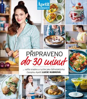Připraveno do 30 minut Apetit osobnosti – Kubrová Lucie