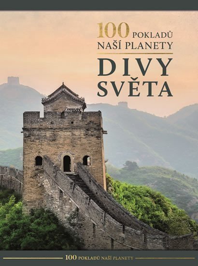100 pokladů naší planety Divy světa