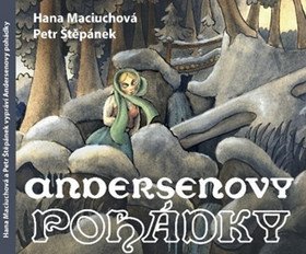 Andersenovy pohádky - 2 CD (Čte Hana Maciuchová a Petr Štěpánek)