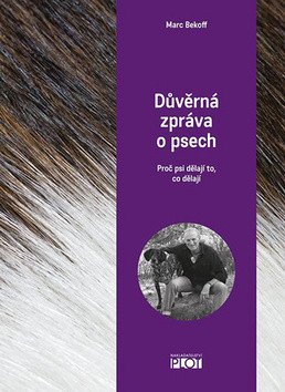 Důvěrná zpráva o psech – Beckoff Marc