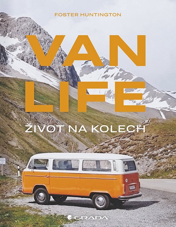 Van life - Život na kolech – Huntington Foster