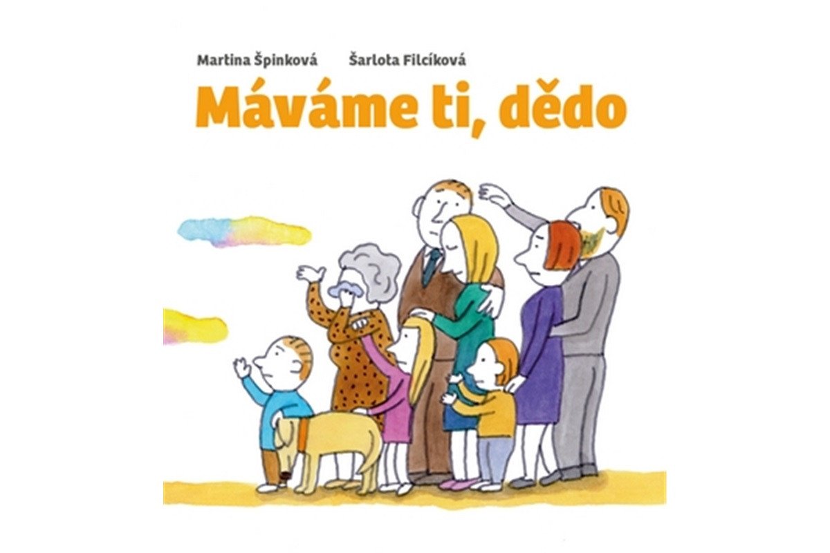 Máváme ti dědo – Špinková Martina