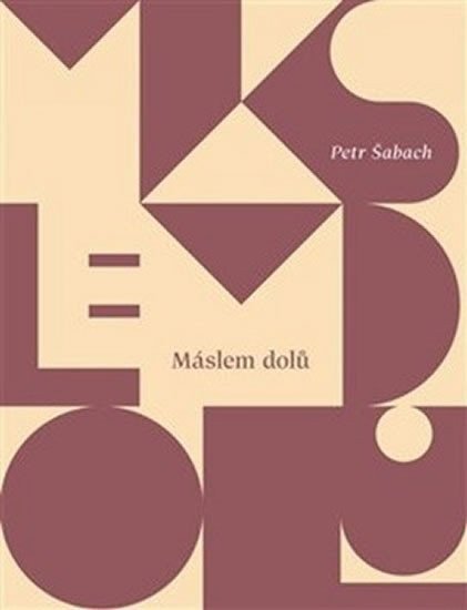 Máslem dolů – Šabach Petr