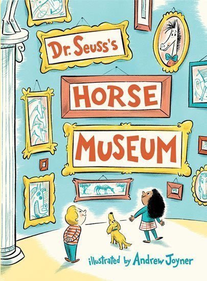 Dr Seusss Horse Museum – Dr Seuss
