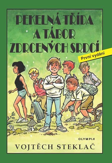 Pekelná třída a tábor zdrcených srdcí – Steklač Vojtěch
