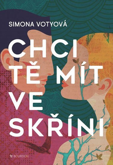 Chci tě mít ve skříni – Votyová Simona