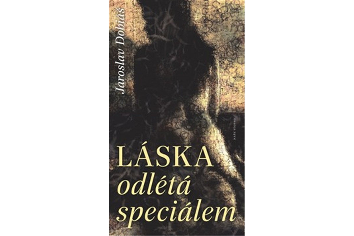 Láska odlétá speciálem – Dobiáš Jaroslav