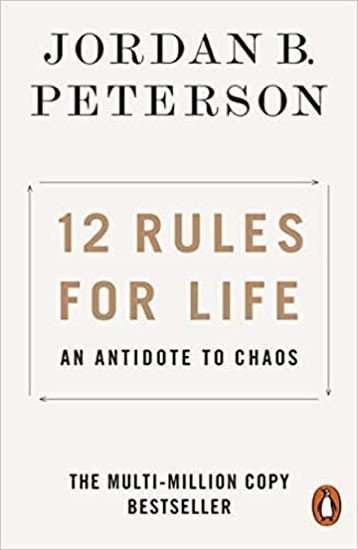 12 Rules for Life An Antidote to Chaos – Peterson Jordan B