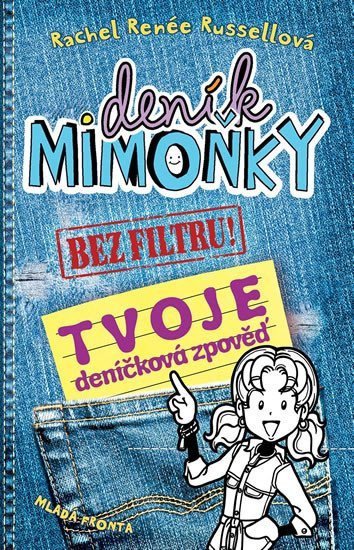 Deník mimoňky BEZ FILTRU - Tvoje deníčková zpověď – Russellová Rachel Renée