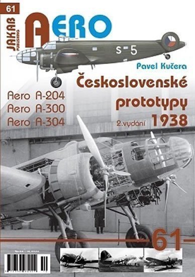 Československé prototypy 1938 - Aero A-204 A-300 A-304 – Kučera Pavel