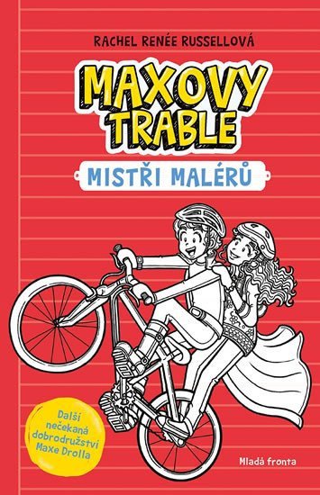 Maxovy trable 3 - Mistři malérů – Russellová Rachel Renée