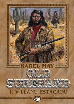 Old Surehand I - V Llanu Estacadu – May Karel