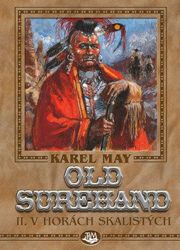Old Surehand II - V horách Skalistých – May Karel