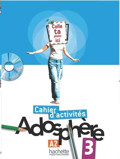 Adosphere 3 (A2) Cahier d´activités + CD-ROM – Himber Celine (2012)