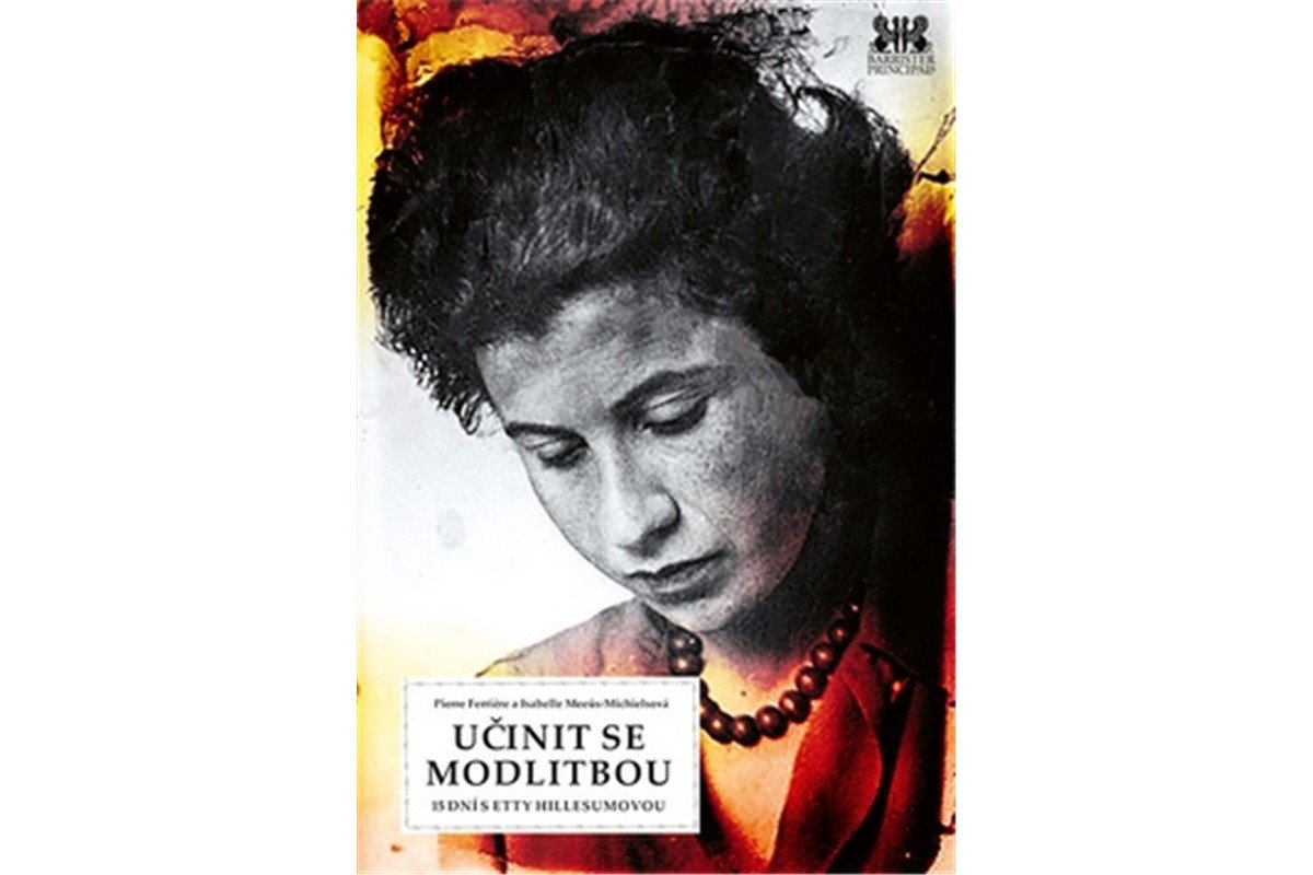 Učinit se modlitbou - 15 dní s Etty Hillesumovou – Ferriere Pierre Meeus-Michielsová Isabelle