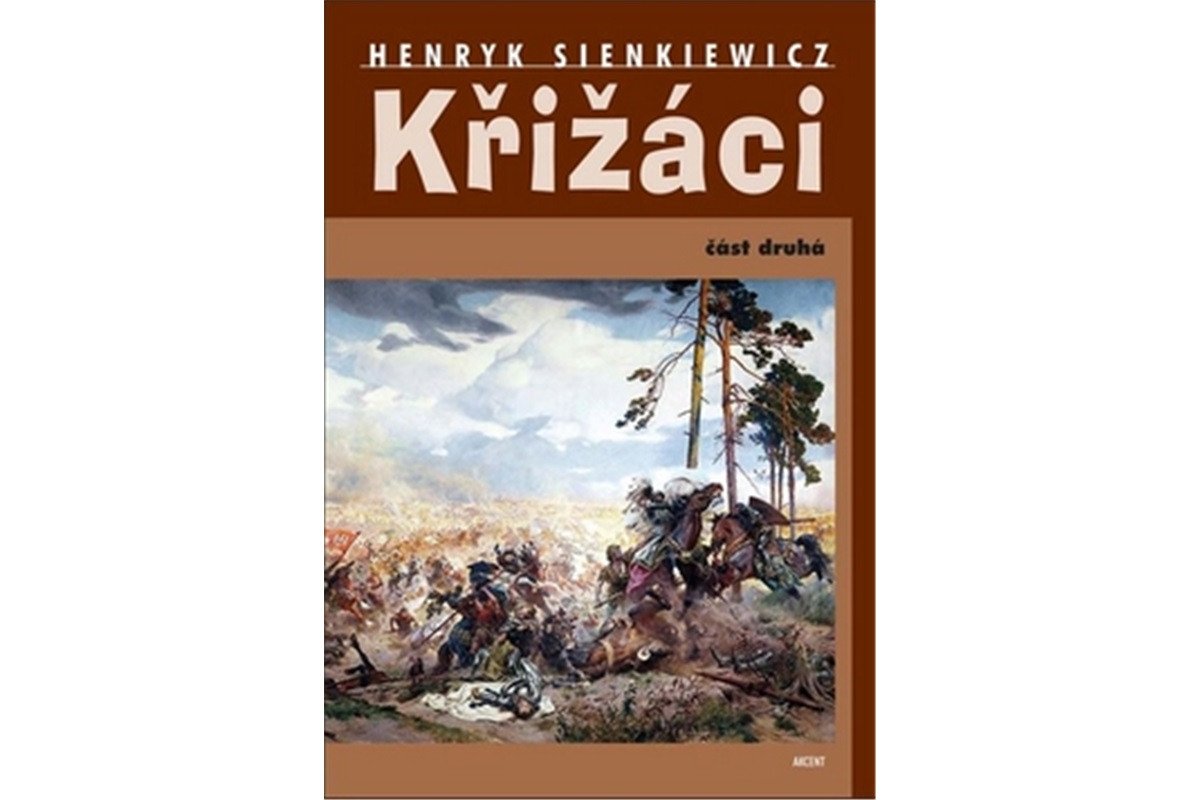 Křižáci 2 část – Sienkiewicz Henryk