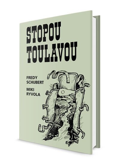Stopou toulavou – Schubert Fredy