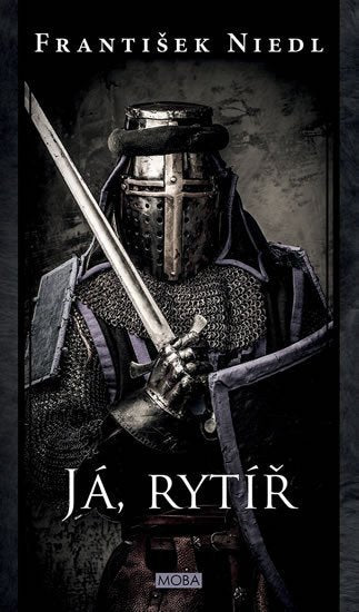 Já rytíř – Niedl František