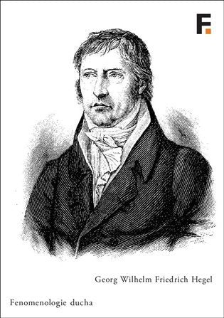 Fenomenologie ducha – Hegel Georg Wilhelm Friedr (2019)