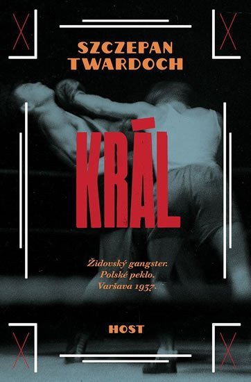 Král – Twardoch Szczepan