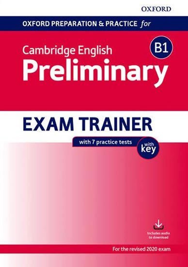 Oxford Preparation and Practice for Cambridge English B1 Preliminary Exam Trainer with Key – group of authors
