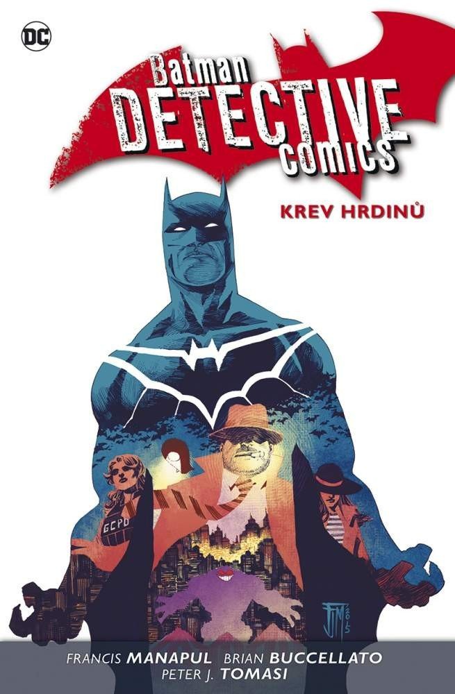 Batman Detective Comics 8 - Krev hrdinů – Manapul Francis