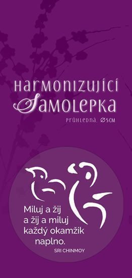 Harmonizující samolepka průhledná Miluj a žij a žij a miluj každý okamžik naplno průměr 5 cm