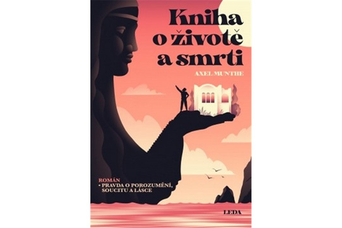 Kniha o životě a smrti – Munthe Axel