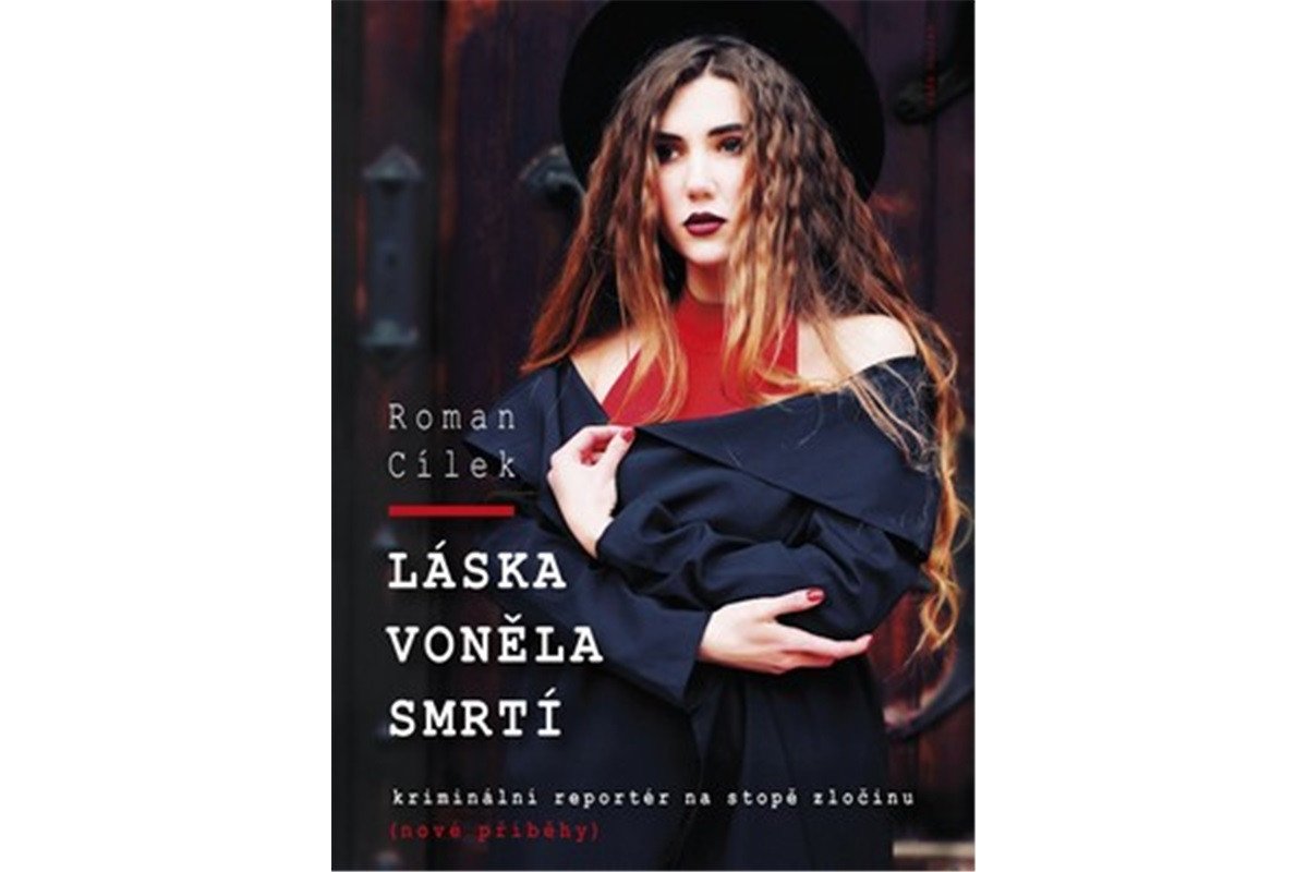 Láska voněla smrtí – Cílek Roman