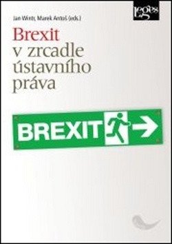 Brexit v zrcadle ústavního práva – Wintr Jan