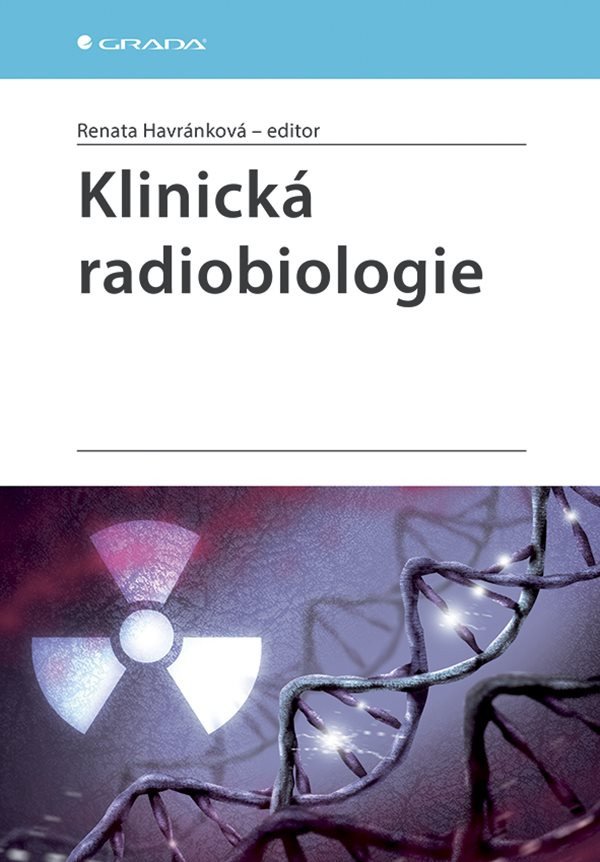 Klinická radiobiologie – Havránková Renata
