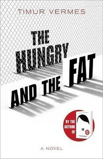 The Hungry and the Fat – Vermes Timur