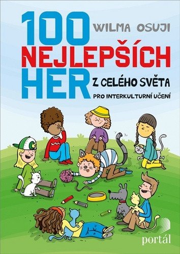 100 nejlepších her z celého světa pro interkulturní učení – Osuji Wilma