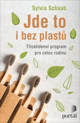 Jde to i bez plastů - Třicetidenní program pro celou rodinu – Schaab Sylvia