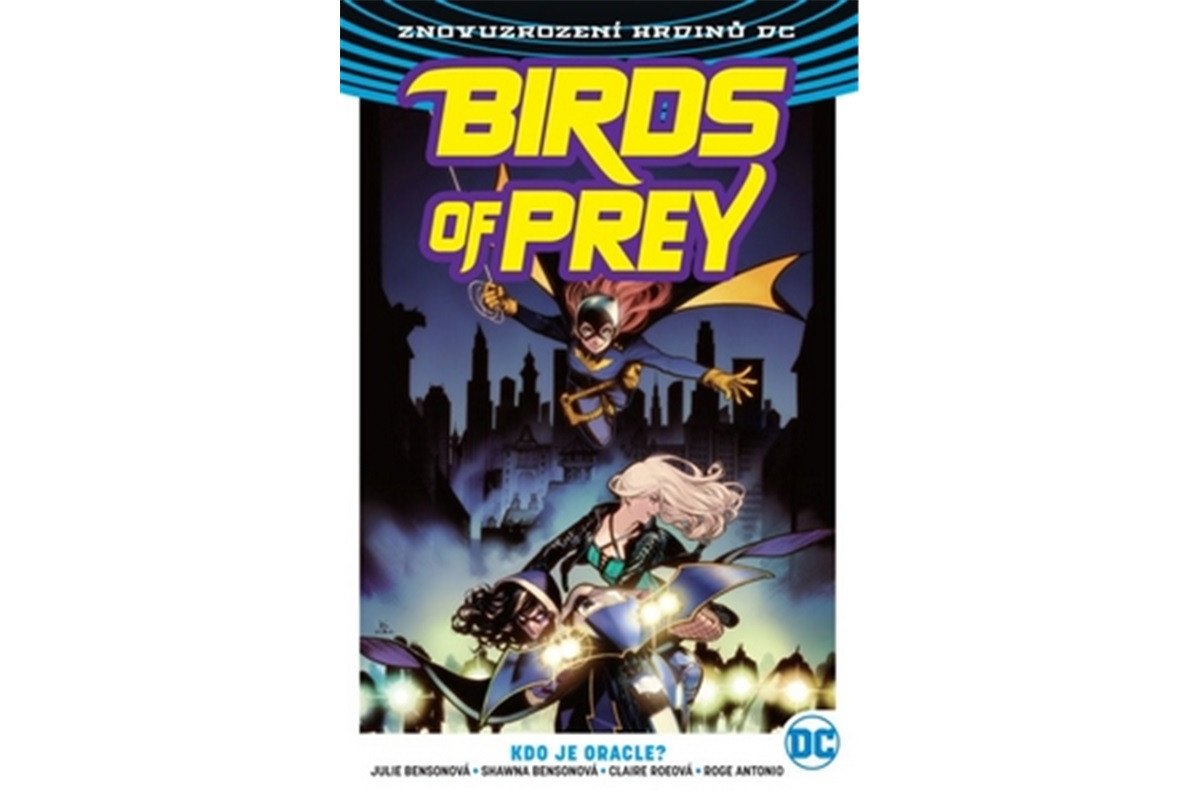 Birds of Prey 1 - Kdo je Oracle – Bensonová Julie